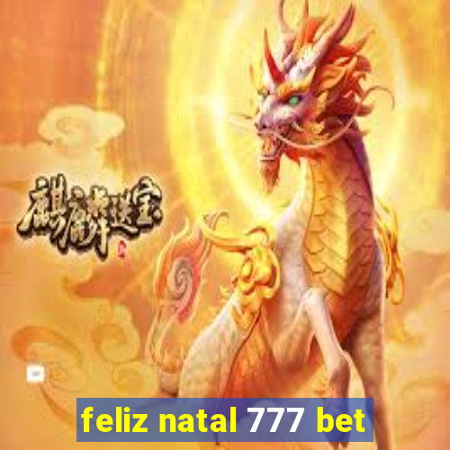 feliz natal 777 bet